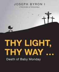 Thy Light, Thy Way ? : Death of Baby Monday