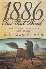 1886 Ties That Bind: A Story of Politics, Graft, and Greed