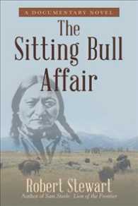 The Sitting Bull Affair: A Documentary Novel
