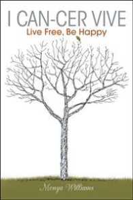 I Can-cer Vive : Live Free, Be Happy