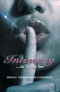 Intimacy : In to Me See -- Hardback