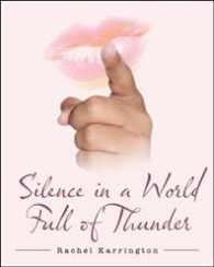 Silence in a World Full of Thunder