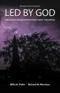Led by God : A Monograph to Accompany Activate Human Capital a New Attitude