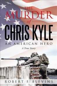 The Murder of Chris Kyle : An American Hero