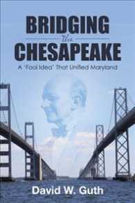 Bridging the Chesapeake : A Fool Idea That Unified Maryland