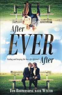 After Ever after : Finding and Keeping the Love of a Lifetime