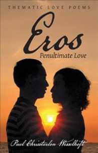 Eros : Penultimate Love