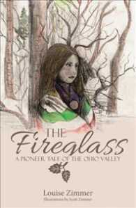 The Fireglass : A Pioneer Tale of the Ohio Valley
