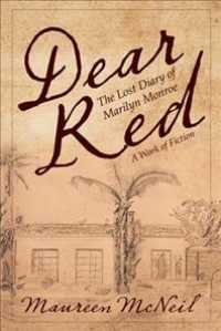 Dear Red: The Lost Diary of Marilyn Monroe