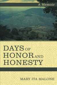 Days of Honor and Honesty : A Memoir
