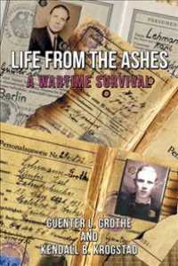 Life from the Ashes : A Wartime Survival