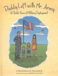 Daddy Left with Mr. Army: A Child's View of Military Deployment