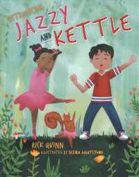 Jazzy and Kettle