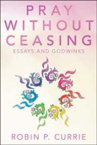 Pray without Ceasing : Essays and Godwinks