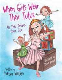 When Girls Wear Their Tutus : All Their Dreams Come True -- Paperback / softback