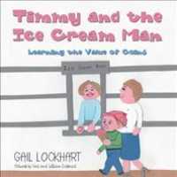 Timmy and the Ice Cream Man : Learning the Value of Coins -- Paperback / softback