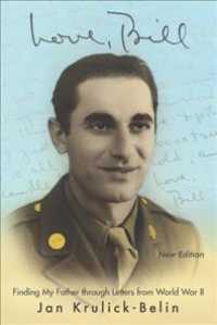Love, Bill : Finding My Father through Letters from World War II