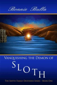Vanquishing the Demon of Sloth (The Smyth Family Defender)