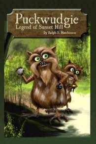 Puckwudgie : Legend of Sunset Hill