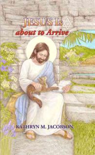 Jesus Is about to Arrive