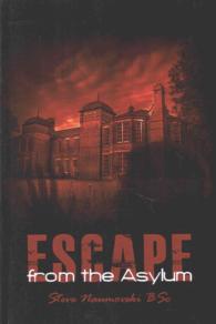 Escape from the Asylum