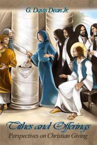 Tithes and Offerings : Perspectives on Christian Giving