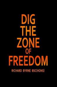 Dig the Zone of Freedom
