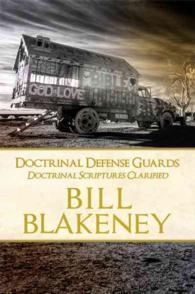 Doctrinal Defense Guards : Doctrinal Scriptures Clarified