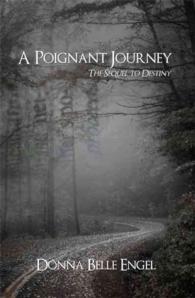 A Poignant Journey : The Sequel to Destiny