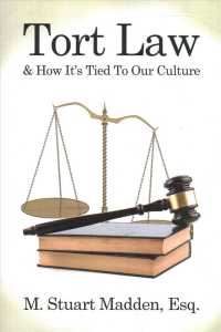 Tort Law and How It's Tied to Our Culture