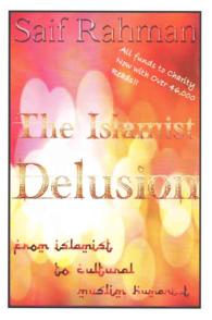 The Islamist Delusion: From Islamist to Cultural Muslim Humanist