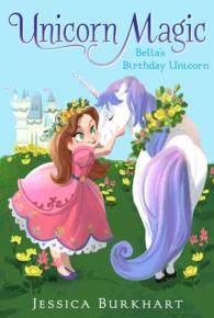 Bella's Birthday Unicorn (Unicorn Magic)