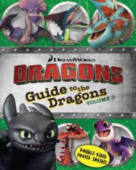 Guide to the Dragons (Dreamworks Dragons) 〈3〉 （PAP/PSTR）
