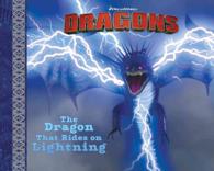 The Dragon That Rides on Lightning (Dreamworks Dragons)