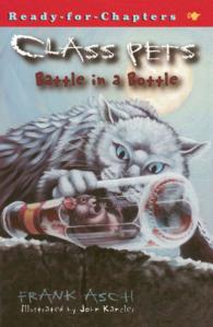 Battle in a Bottle (Class Pets")