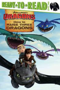 How to Raise Three Dragons (Ready-to-read. Level 2) （MTI）
