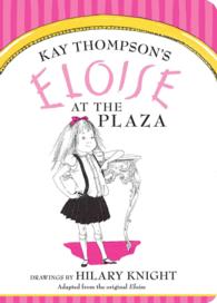 Eloise at the Plaza (Eloise) （Board Book）