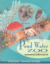 Pond Water Zoo : An Introduction to Microscopic Life