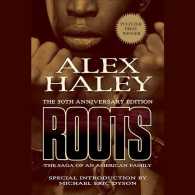 Roots (24-Volume Set) : The Saga of an American Family （Unabridged）