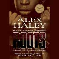 Roots (24-Volume Set) : The Saga of an American Family （Unabridged）