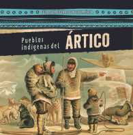 Pueblos indgenas del rtico /Native Peoples of the Arctic (6-Volume Set) (Pueblos Indgenas De Norteamrica /native Peoples of North America)