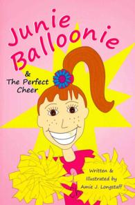 Junie Balloonie: The Perfect Cheer