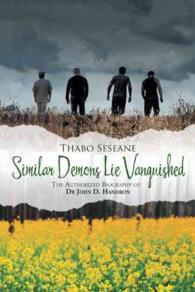 Similar Demons Lie Vanquished : The Authorized Biography of Dr John D. Handron