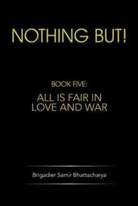 Nothing But! : All Is Fair in Love and War 〈5〉