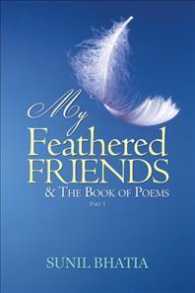 My Feathered Friends & the Book of Poems, Part One