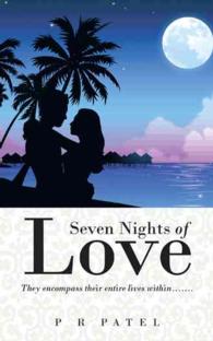 Seven Nights of Love : They Encompass Their Entire Lives Within.