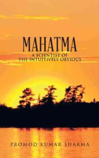 Mahatma a Scientist of the Intuitiively Obvious