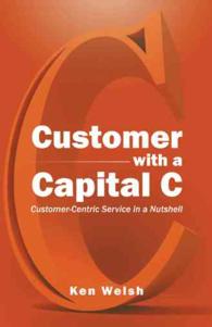 Customer with a Capital C : Customer-centric Service in a Nutshell