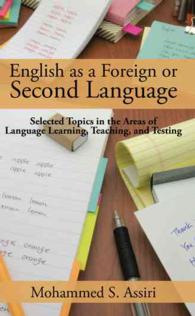 English as a Foreign or Second Language : Selected Topics in the Areas of Language Learning, Teaching, and Testing