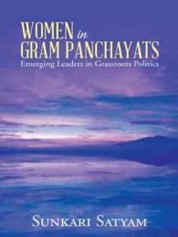 Women in Gram Panchayats : Emerging Leaders in Grassroots Politics